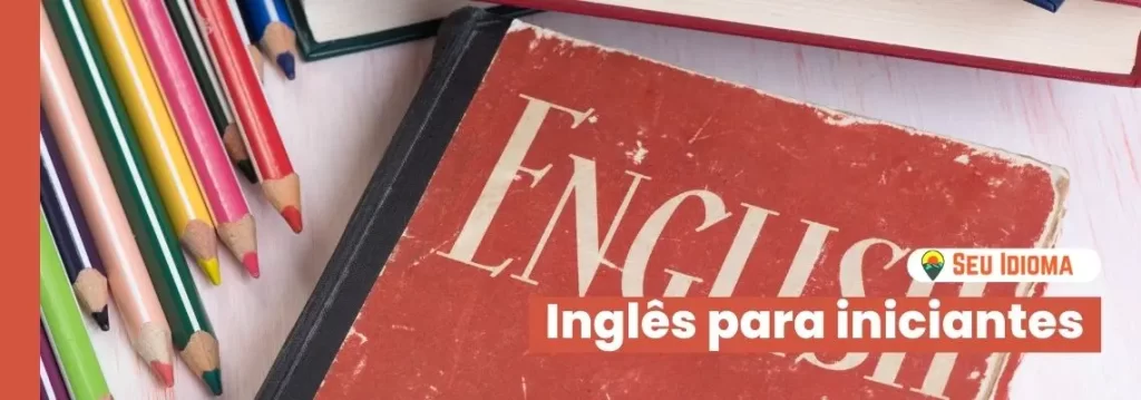 Aprender inglês sendo iniciante