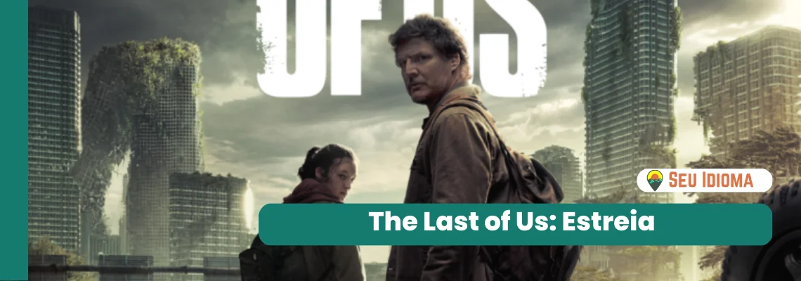 QUE HORAS SAI THE LAST OF US NA HBO MAX? Veja programação da HBO hoje (15)  e saiba horário do LANÇAMENTO