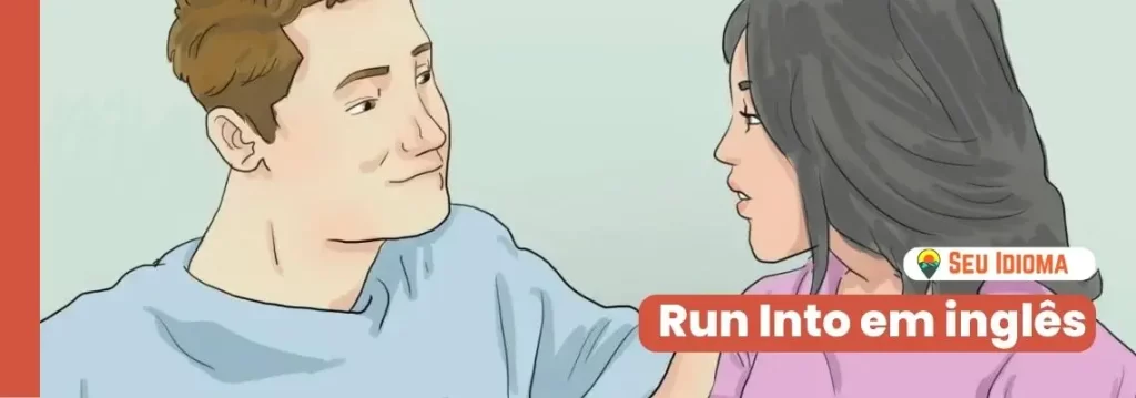 Run into em inglês