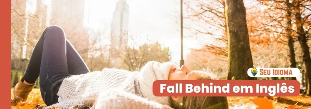 Fall Behind