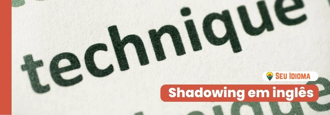 Técnica Shadowing