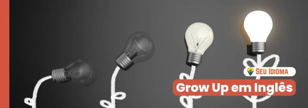 Grow Up em inglês