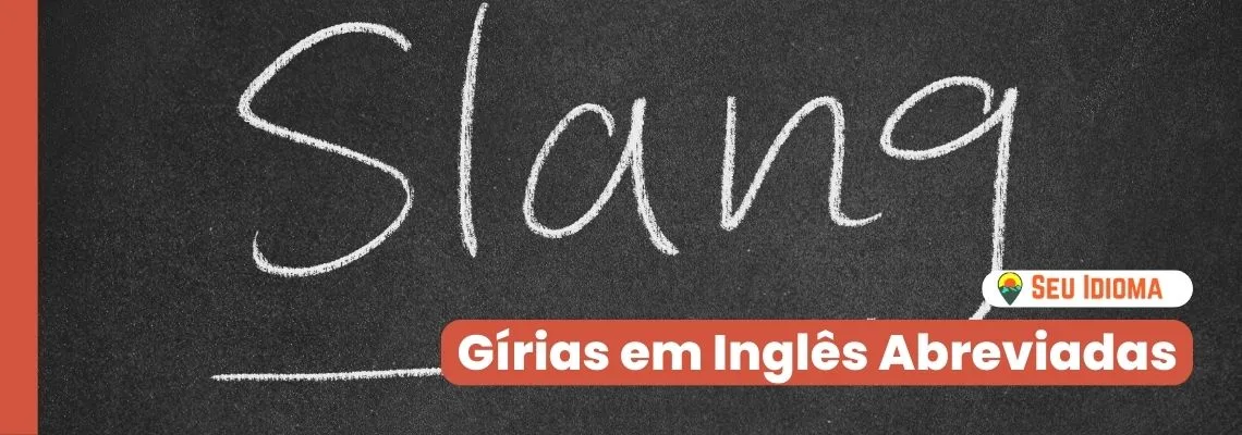 Gírias em Inglês - Inglês